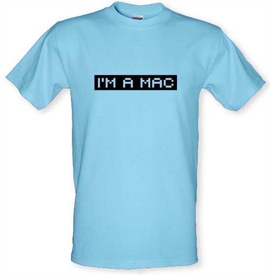 I'm A Mac t-shirts
